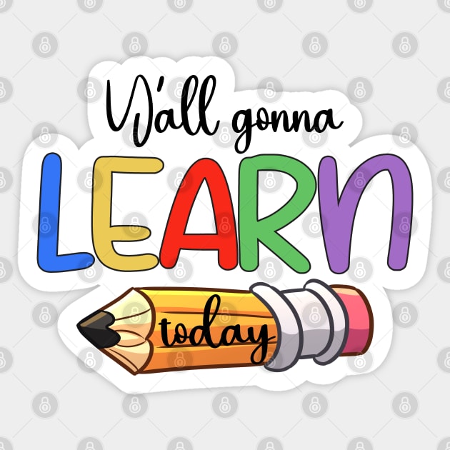 Y'all Gonna Learn Today Sticker by Etopix